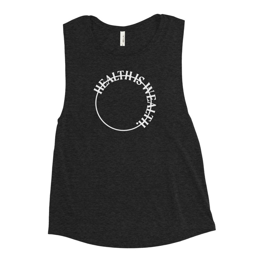 Health Is Wealth Muscle Tank Mindful and Modern S 